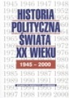 Historia polityczna świata XX wieku 1945-2000 - Marek Bankowicz