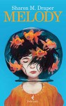 Melody (Italian Edition) - Sharon M. Draper, Alessandro Peroni