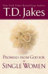 Promises from God for Single Women - T.D. Jakes