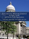 Financial Management for Public, Health, and Not-for-Profit Organizations (4th Edition) - Steven A. Finkler, Thad Calabrese, Robert Purtell