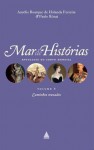 Mar de Histórias: Antologia do Conto Mundial, Volume 6 - Caminhos Cruzados - Aurélio Buarque de Holanda Ferreira, Paulo Rónai