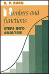 Numbers And Functions: Steps Into Analysis - R.P. Burn