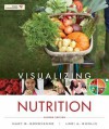 Visualizing Nutrition: Everyday Choices 2nd Edition with Booklet t/a Nutrition 2nd Edition Set - Mary B. Grosvenor, Lori A. Smolin