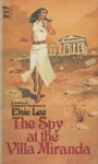 The Spy at the Villa Miranda - Elsie Lee