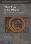 The Flight Of The Dragon: An Essay On The Theory And Practice Of Art In China And Japan, Based On Original Sources (Stone Bridge Classics) - Laurence Binyon