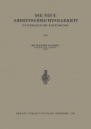 Die Neue Arbeitsgerichtsbarkeit: Systematische Einfuhrung - Walter Kaskel