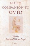 Brill's Companion to Ovid - Barbara Weiden Boyd