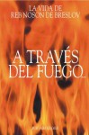 A Través del Fuego y del Agua (La Vida de Reb Noson de Breslov) - Jaim Kramer, Rabí Natán de Breslov, Guillermo Beilinson