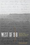 West of 98: Living and Writing the New American West - Lynn Stegner, Russell Rowland