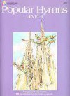 Popular Hymns: Level 1 - James Bastien