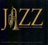 Jazz: Photographs of the Masters - Jacques Lowe