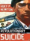 Revolutionary Suicide: (Penguin Classics Deluxe Edition) - Huey P. Newton