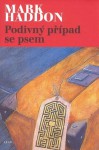 Podivný případ se psem - Mark Haddon, Kateřina Novotná