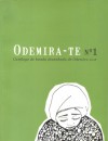 Odemira-te nº1 - Carlos Sousa Rocha, André Oliveira, David Rafael da Silva, Docuroir Rijmond, Guilherme Luís Gamito, Hugo Filipe Vedes, Idálio Loução, Joana Afonso, José Joaquim Vaz Ferreira, José Miguel Rodrigues, Luís Guerreiro, Maria João Careto, Miguel Marreiros, Paulo Jorge Vicen