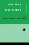 Innovation in Construction - Andre Manseau