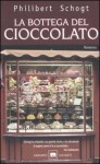 La bottega del cioccolato - Philibert Schogt, Elisabetta Svaluto Moreolo