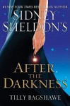 Sidney Sheldon's After the Darkness - Tilly Bagshawe