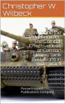 Swinging the Sledgehammer: The Combat Effectiveness of German Heavy Tank Battallions in Worl War II - Christopher W. Wilbeck, Panzertruppen Publications