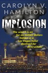 IMPLOSION: The search is on for six million dollars hidden in a Las Vegas hotel destined for destruction! - Carolyn V. Hamilton