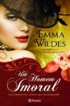 Um Homem Imoral - Emma Wildes