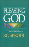 Pleasing God - R.C. Sproul