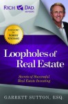 Loopholes of Real Estate (Rich Dad's Advisors) - Garrett Sutton