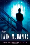 The Player of Games (Culture) by Banks, Iain M. (2008) Paperback - Iain M. Banks