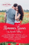 Romance Grows in Arcadia Valley (Arcadia Valley Romance Book 1) - Mary Jane Hathaway, Lee Tobin McClain, Annalisa Daughety, Valerie Comer, Elizabeth Maddrey, Danica Favorite, Arcadia Valley