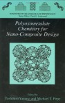 Polyoxometalate Chemistry for Nano-Composite Design (Nanostructure Science and Technology) - Toshihiro Yamase, M.T. Pope