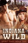 Indiana Wild - S.E. Smith
