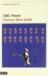 Vernon God Little - D.B.C. Pierre