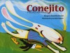 Conejito: A Folktale from Panama - Margaret Read MacDonald, Geraldo Valério