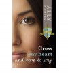 Cross My Heart and Hope to Spy - Ally Carter