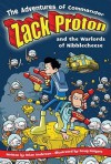 The Adventures of Commander Zack Proton and the Warlords of Nibblecheese - Brian Anderson