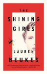 The Shining Girls - Lauren Beukes