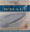 Big Blue Whale - Nicola Davies