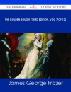 The Golden Bough (Third Edition, Vol. 7 of 12) - The Original Classic Edition - James George Frazer