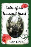 Tales of an Innocent Heart - Diana Lewis