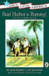 Pearl Harbor Is Burning!: A Story of World War II - Kathleen V. Kudlinski, Ronald Himler