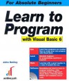 Learn to Program with Visual Basic 6 - John Smiley