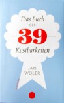 Das Buch der 39 Kostbarkeiten - Jan Weiler