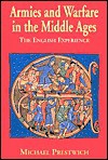 Armies And Warfare In The Middle Ages: The English Experience - Michael Prestwich