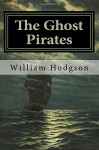 The Ghost Pirates - William Hope Hodgson