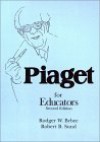 Piaget For Educators - Rodger W. Bybee