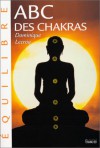 ABC des chakras - Dominique Lecroq