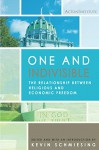 One and Indivisible: The Relationship between Religious and Economic Freedom - Acton Institute, Kevin Schmiesing