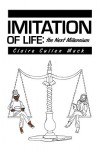 Imitation of Life: The Next Millennium - Claire Cullen Mack