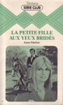 La Petite Fille Aux Yeux Bridés - Anne Mather