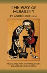 The Way Of Humility - Andre Louf