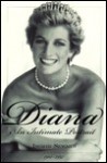 Diana: An Intimate Portrait - Ingrid Seward